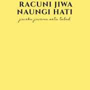 RESENSI BUKU Oleh Vanwi S: Eview Antologi Puisi Racuni Jiwa Naungi Hati