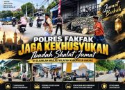 Pastikan Ibadah Aman dan Kondusif, Polres Fakfak Lakukan Pengamanan Strong Point Shalat Jumat